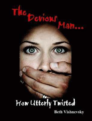 THE Devious Man ... How Utterly Twisted 1