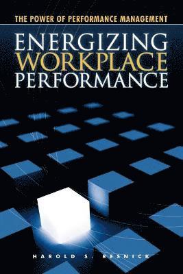 bokomslag Energizing Workplace Performance