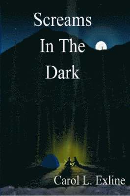 Carol Exline - Screams in the Dark, Häftad
