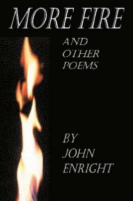 More Fire and Other Poems 1