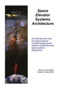 bokomslag Space Elevator Systems Architecture