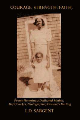 Courage. Strength. Faith.