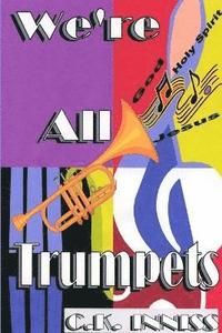 bokomslag We're All Trumpets