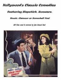 bokomslag Hollywood's Classic Comedies Featuring Slapstick, Romance, Music, Glamour or Screwball Fun!