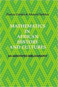 bokomslag Mathematics in African History and Cultures
