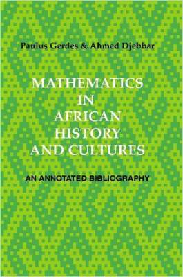 bokomslag Mathematics in African History and Cultures