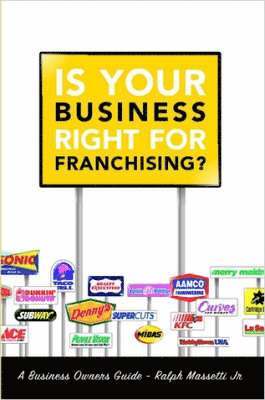 bokomslag Is Your Business Right For Franchising?