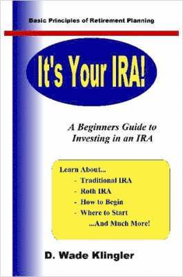 It's Your IRA! 1