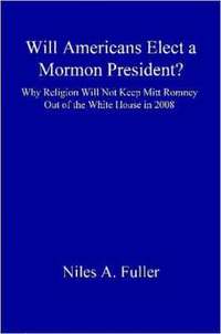 bokomslag Will Americans Elect a Mormon President?
