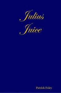 bokomslag Julius Juice