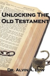 bokomslag Unlocking the Old Testament
