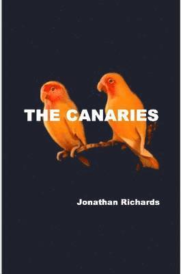 Jonathan, Richards, Jonathan Richards - Canaries, Häftad