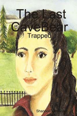 Shannon van Slyke - Last CaveBear: Trapped, Häftad