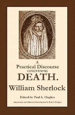 bokomslag A Practical Discourse Concerning Death