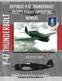 bokomslag P-47 Thunderbolt Pilot's Flight Operating Manual