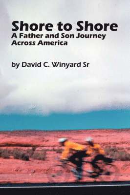 Shore to Shore, a Father-and-son Journey Across America 1