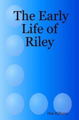 Dan Hilburn - Early Life of Riley, Häftad