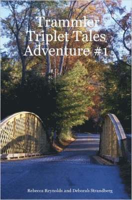 Trammler Triplet Tales Adventure #1 1