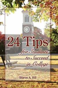 bokomslag 24 Tips for Students to Succeed in College