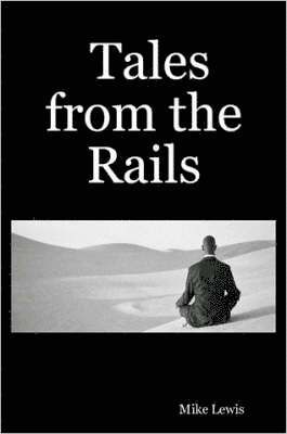 Tales from the Rails 1