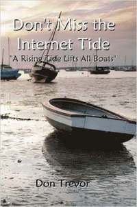 bokomslag Don't Miss the Internet Tide