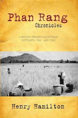 Henry Hamilton - Phan Rang Chronicles, Häftad