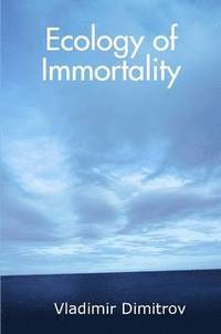 bokomslag Ecology of Immortality