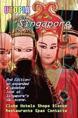 bokomslag Utopia Guide to Singapore (2nd Edition)