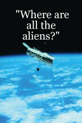 bokomslag Where are All the Aliens?