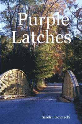 Purple Latches 1