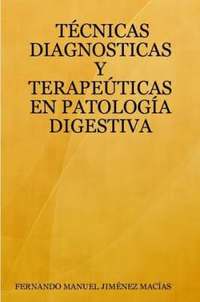 bokomslag Tecnicas Diagnosticas Y Terapeuticas En Patologia Digestiva