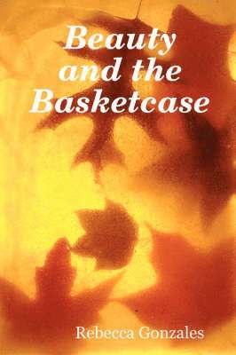 Beauty and the Basketcase 1