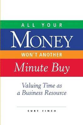 All Your Money Won't Another Minute Buy 1