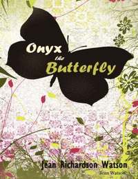 bokomslag Onyx the Butterfly