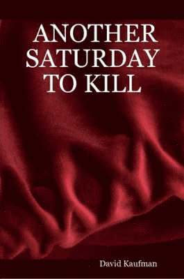 Another Saturday to Kill 1