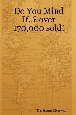Do You Mind If..? Over 170,000 Sold!