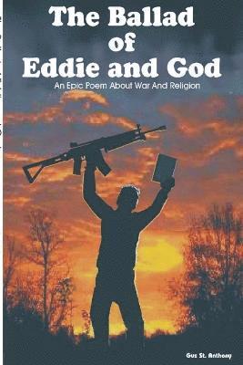 Gus St. Anthony - Ballad Of Eddie And God, Häftad