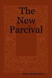 bokomslag The New Parcival