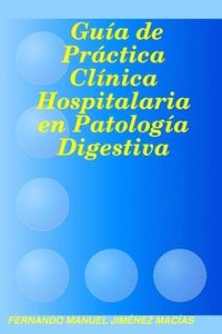 bokomslag Guia De Practica Clinica Hospitalaria En Patologia Digestiva