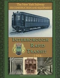 bokomslag Irt Interborough Rapid Transit / the New York City Subway