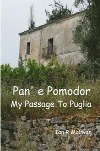 bokomslag Pan' E Pomodor - My Passage To Puglia