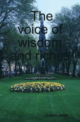 The Voice of Wisdom and Riches 1