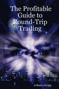 bokomslag Profitable Guide to Round-Trip Trading