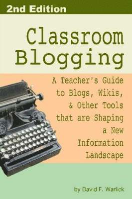 bokomslag Classroom Blogging