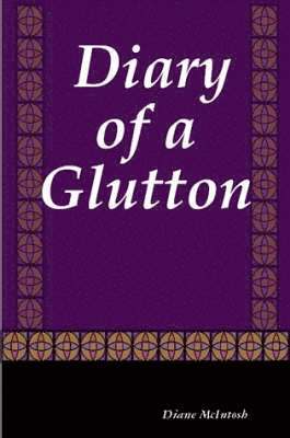bokomslag Diary of a Glutton