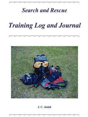 Search and Rescue Training Log and Journal 1