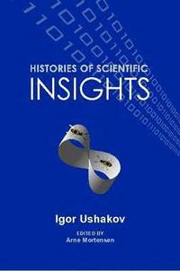 bokomslag Histories of Scientific Insights
