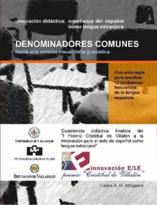 DENOMINADORES COMUNES: Hacia Una Version Visual De La Gramatica 1