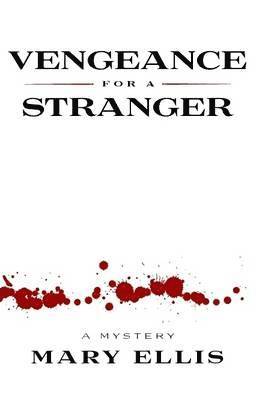 Mary Ellis - Vengeance for a Stranger, Häftad