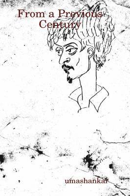 umashankar, Umashankar, , umashankar - From a Previous Century, Inbunden